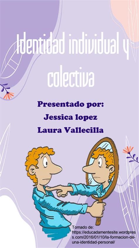 Identidad Individual Y Colectiva By Jessica Lizeth López Issuu