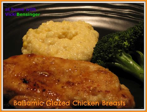 White Balsamic Glazed Chicken Breasts At Home With Vicki Bensinger