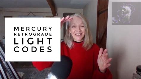 Mercury Retrograde Light Language Codes And Guidance Youtube