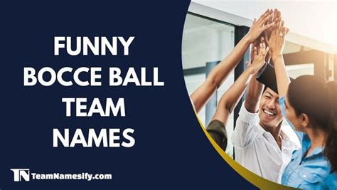 Funny Bocce Ball Team Names Teamnamesify