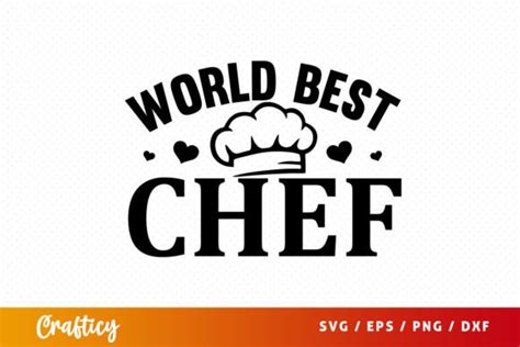 World Best Chef Svg Graphic By Graftify Creative Fabrica