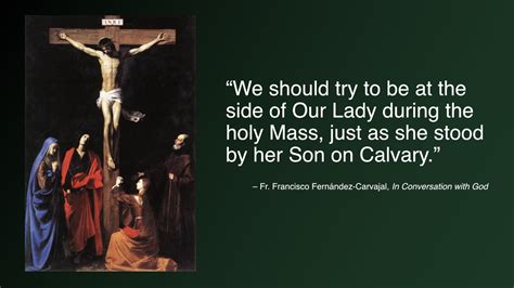 Daily Catholic Quote Fr Francisco Fern Ndez Carvajal Integrated