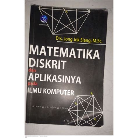 Jual Buku Matematika Diskrit Dan Aplikasinya Pada Ilmu Komputer