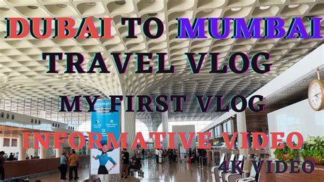 Dubai To Mumbai Travel My First Vlog Dubai Dubai Airport To Mumbai