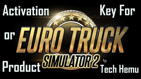 Euro Truck Simulator 2 Activation Or Product Key Youtube