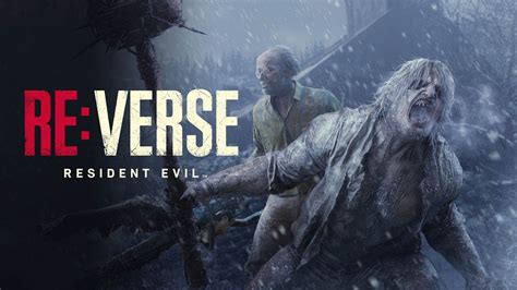 Resident Evil Re Verse Launch Trailer And Early Access Pledge Times