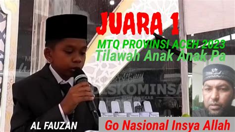 Juara Tilawah Anak Anak Putra Mtq Prov Aceh Xxxvi Di Simeulue