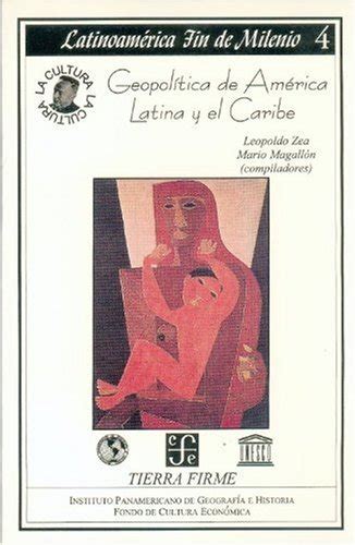 Geopolitica De America Latina Y El Caribe Zea Leopoldo Abebooks