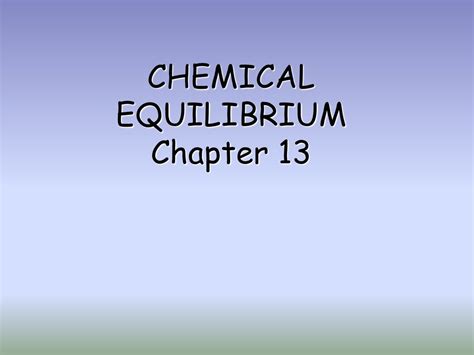 Chemical Equilibrium Chapter Ppt Download