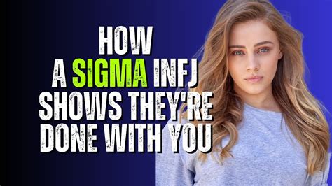 The Secret Way Sigma Infj S Indicate They Re Done With You Youtube