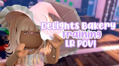 Delights Bakery Training LR POV Roblox YouTube