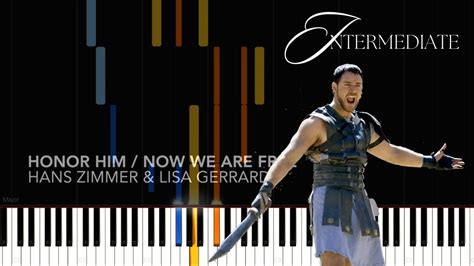 Honor Him Now We Are Free From Gladiator By Hans Zimmer Piano