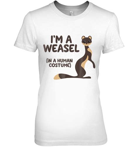 Weasel Costume I'm A Weasel In A Human Costume T Shirts, Hoodies, Sweatshirts & Merch | TeeHerivar