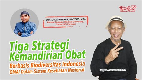 Strategi Kemandirian Obat Berbasis Biodiversitas Indonesia Omai