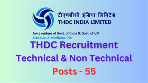 THDC Recruitment 2024 55 Technical Non Technical Posts