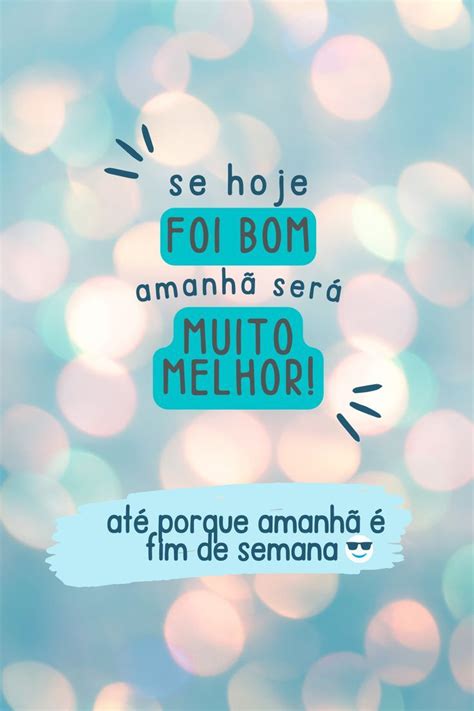 Sextou Frase De Auto Confian A Frases De Amor Imagens Bom Fim