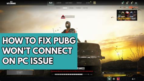 How To Fix Pubg Wont Connect On Pc Issue