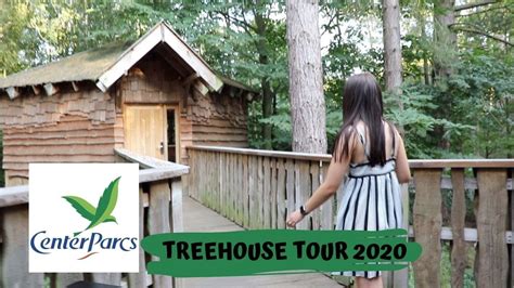 CENTER PARCS SHERWOOD FOREST TREEHOUSE TOUR 2020 YouTube