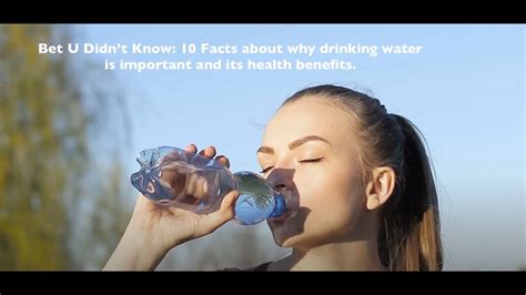 Bet U Didnt Know 10 Facts About Why Drinking Water Is Important And