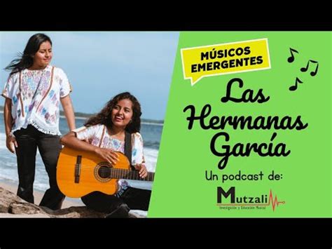 Entrevista a las Hermanas García Músicos emergentes PODCAST Notas