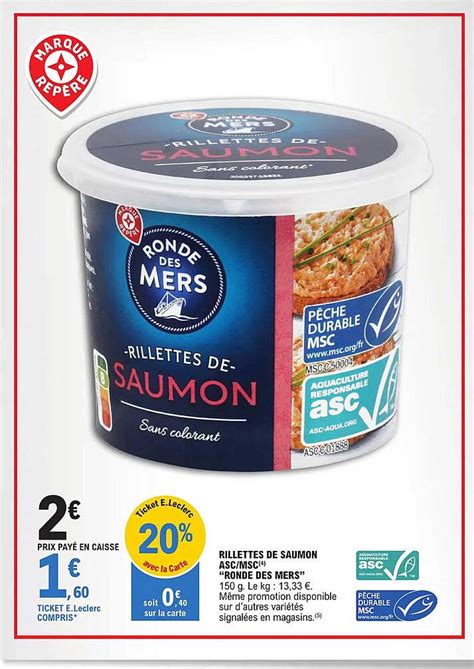 Promo Rillettes De Saumon Asc Msc Ronde Des Mers Chez E Leclerc