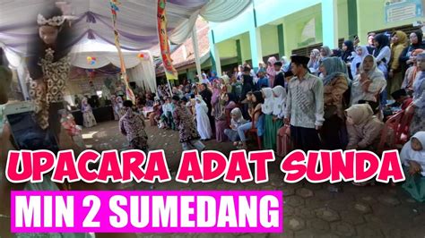 Upacara Adat Sunda Lengser Min Sumedang Youtube