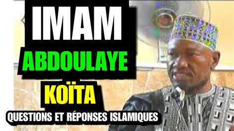 Imam Abdoulaye Ko Ta Questions Et R Ponses Islamiques Tr S