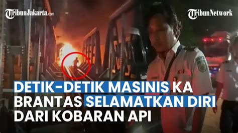 TEREKAM Aksi Masinis KA Brantas Bak Di Film Action Muncul Dari Kobaran