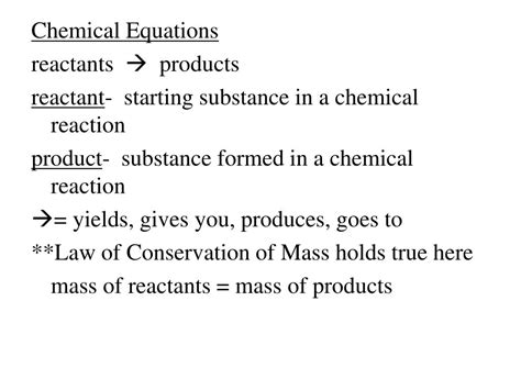 Ppt Chemical Equations Reactants Products Reactant Starting Substance In A Chemical Reaction