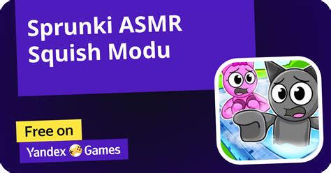 Sprunki ASMR Squish Modu (Burg Entertainment'den) - Yandex Games ...