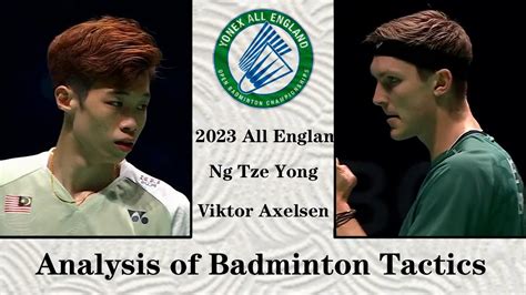 Badminton AnalysisThe Five Strengths Of Ng Tze Yong And The Reliance