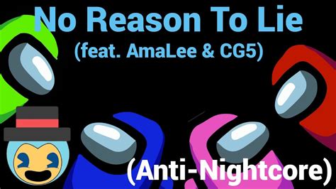 Among Us Song ️ No Reason To Lie Feat Amalee And Cg5 Anti Nightcore By Give Heart Records