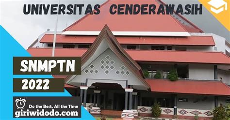 Daya Tampung Dan Peminat Snmptn 2022 Universitas Cenderawasih Uncen Giri Widodo