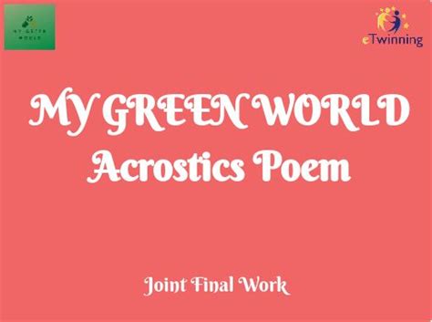 My Green World Acrostics Poem Free Stories Online Create Books For