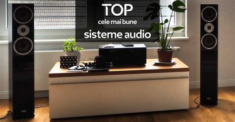 Top Cele Mai Bune Sisteme Audio N Gadgetize Ro