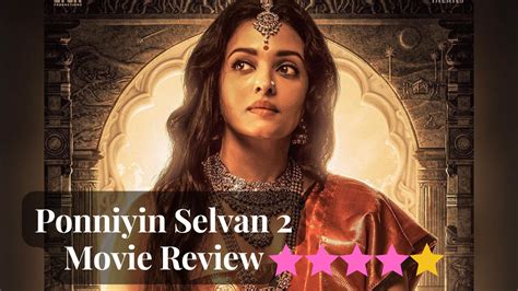 Ponniyin Selvan Movie Review Mani Ratnam S Epic Saga Is A Tragic