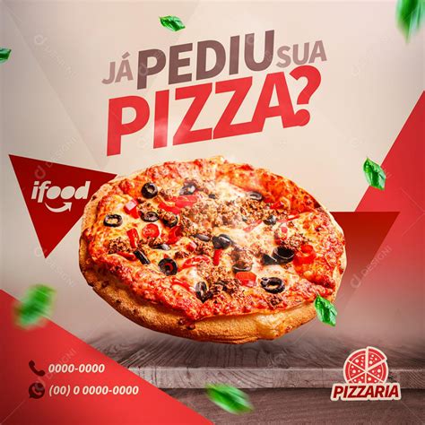 Post Pizzaria Já Pediu Sua Pizza Social Media PSD Editável Cartazes