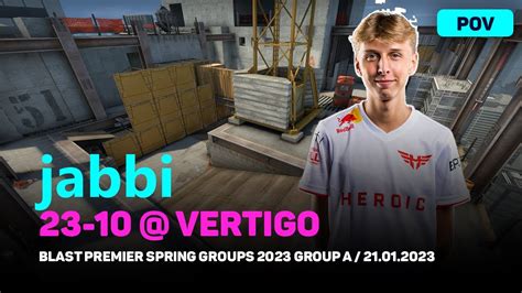 Heroic Jabbi 23 10 Vs Astralis VERTIGO BLAST Premier Spring