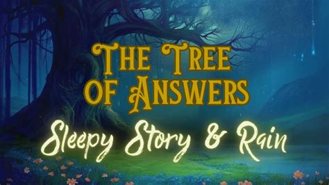 RAIN And Sleepy Story The Tree Of Answers Bedtime Story For Grown