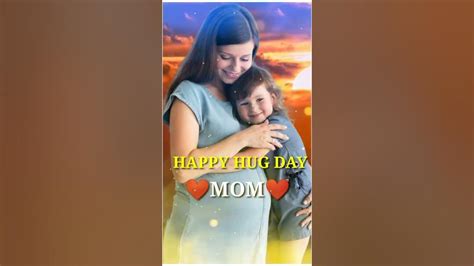 Happy Hug Day Meri Maa Ke Barabar Koi Nahi Mom Status ️love