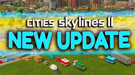 Cities Skylines New Patch Update Just Dropped Youtube