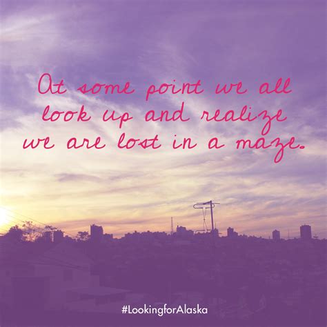 Our Favorite Quotes From Looking For Alaska Penguin Teen