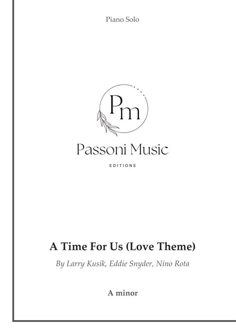 A Time For Us Love Theme Arr Passoni Music By Nino Rota Sheet