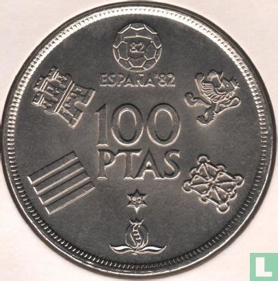 Spanje 100 Pesetas 1980 1982 Football World Cup In Spain KM 820