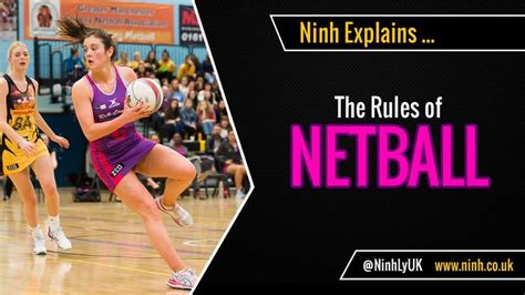 The Rules Of Netball Explained Netball How To Play Netball