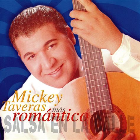 Salsa En La Calle 2009 2020 Mickey Taveras Más Romántico 1999