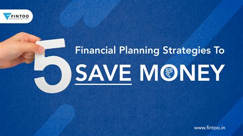 5 Financial Planning Strategies To Save Money Fintoo Blog