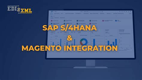 Sap S Hana Magento Integration Edi Xml