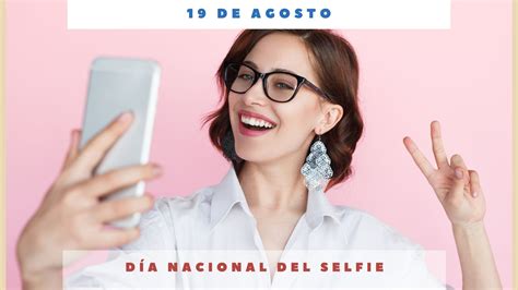 DÍa Nacional Del Selfie 21 De Junio Día Internacional Hoy