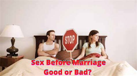 Sex Before Marriage Good Or Bad Youtube